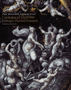 Cover of The Wallace Collection Catalogue of Glass and Limoges Painted Enamels